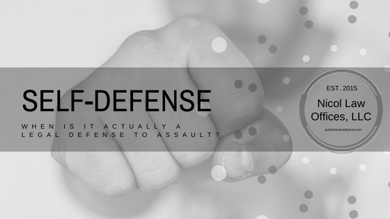 Justie Nicol Criminal Defense Attorney - Self-Defense