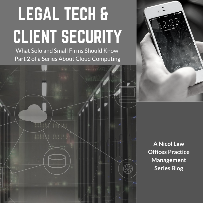 legal technology; practice management; #LegalTech; Security; Client Confidentiality