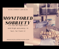 Monitored Sobriety; Nicol Gersch Law Blog; Not High-Tech; Not Accurate